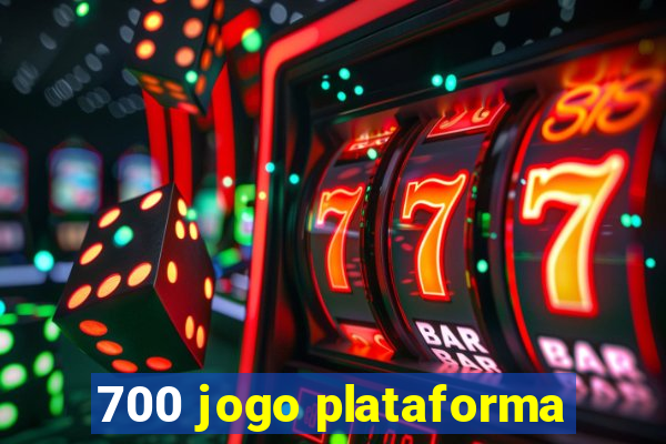 700 jogo plataforma